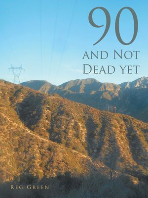 cover image of 90 and Not Dead Yet